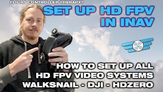 How to set up HD FPV systems in INAV