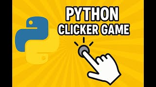 How to make a Clicker Game using Python