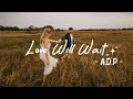 Love Will Wait - A.D.P | SkyHop's Artists | Acoustic/Indie/Pop/Folk song