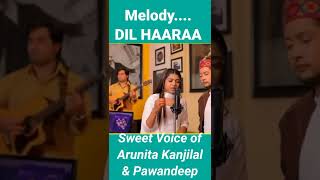 Dil Haaraa Song by Arunita Kanjilal & Pawandeep Rajan | New Hindi Song