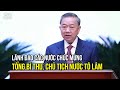 Lãnh đạo các nước chúc mừng Tổng Bí thư, Chủ tịch nước Tô Lâm | VTV24