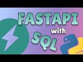 FastAPI with SQL - Tutorial