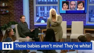 Those babies aren't mine...They're white! | The Maury Show