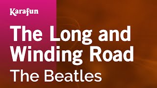 The Long and Winding Road - The Beatles | Karaoke Version | KaraFun
