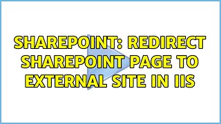 Sharepoint: Redirect sharepoint page to external site in IIS