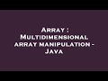 Array : Multidimensional array manipulation - Java