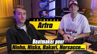 Beatmaker pour Ninho, Niska, Bakari, Norsacce... Entrevue avec Artro (partie 1)