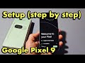 Google Pixel 9: How to Setup (step by step)