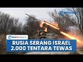 Rangkuman Hamas-Israel: Roket Rusia Serang Israel 1 Jam Non Stop hingga 2.000 Tentara IDF Sekarat