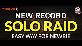 (New Record) Solo Raid Iron Horse - The Easy Way | The Division 2
