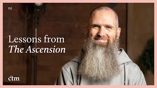 What We Can Learn from the Ascension | LITTLE BY LITTLE | Fr Columba Jordan CFR