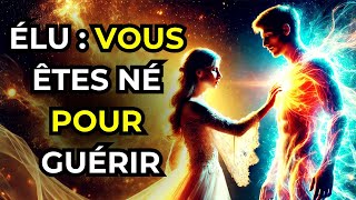 ✨ÉLU : 8 SIGNES QUE VOUS ÊTES NÉ POUR GUÉRIR