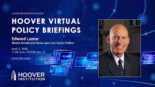 Edward Lazear: COVID-19 and Today's Jobs Report | Hoover Virtual Policy Briefing