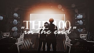 The 100 | In The End