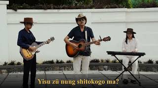 Tsuza Imchen- Na Yisu Zü Nung Shitokogo Ma? (Are you washed in the blood?) Ao Naga Hymn