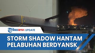 Rusia Kaget, Rudal Storm Shadow Ukraina Hantam Pelabuhan Berdyansk hingga Munculkan 3 Ledakan Hebat