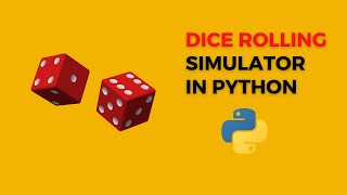 How To Create Dice Rolling Simulator Using Python | Dice Rolling Simulator Game in Python