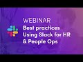 Slack for HR and People Ops - Webinar Oct 16, 2019