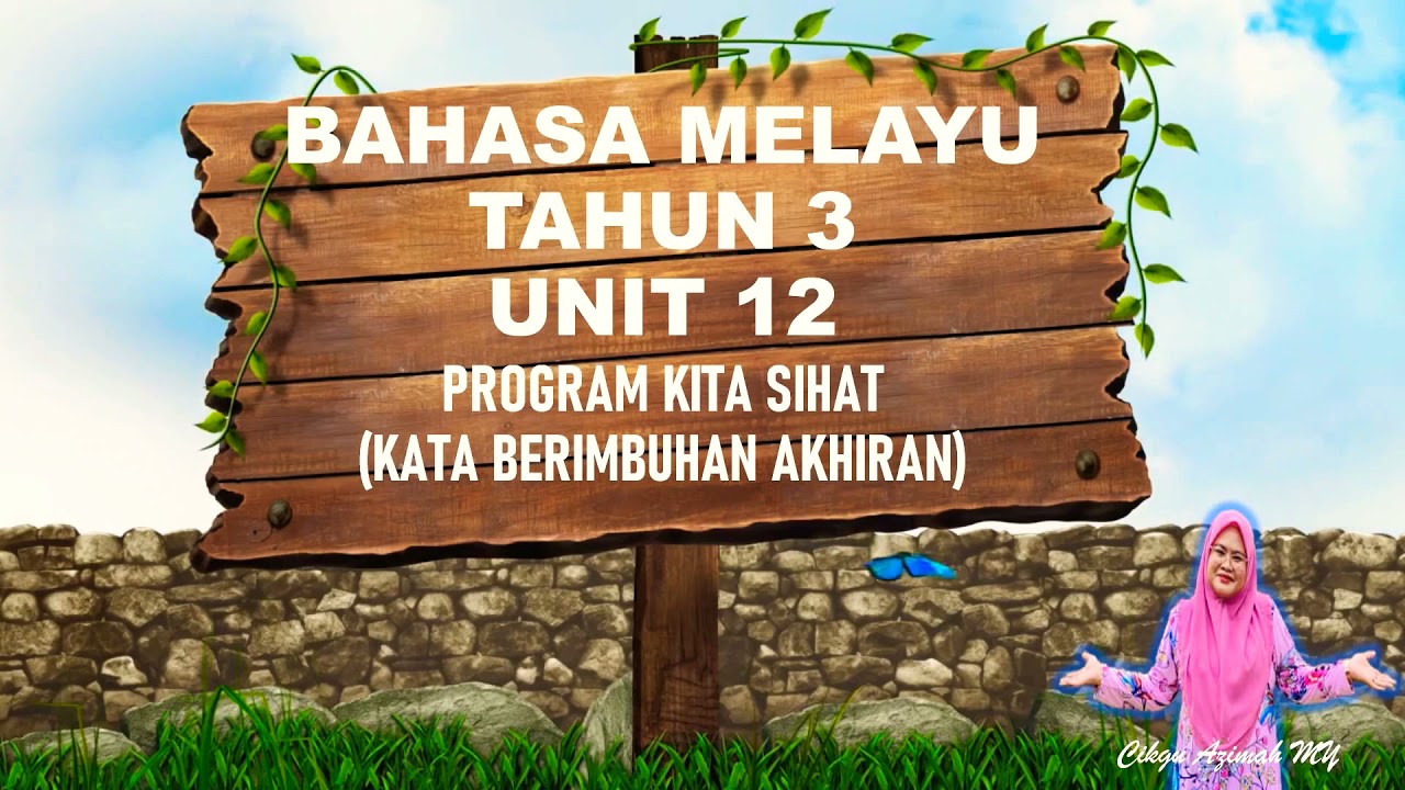 Program Kita Sihat | Kata Berimbuhan Akhiran | Bahasa Melayu | Tahun 3 ...