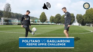 POLITANO vs GAGLIARDINI | REAL AUDIO | KEEPIE UPPIE CHALLENGE! 🔊⚫🔵