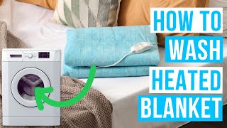 How to WASH A HEATED BLANKET without damaging it!