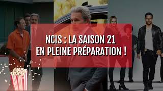 NCIS : la saison 21 en pleine préparation !