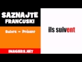 saznajte francuski = suivre = présent