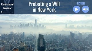 Probating A Will In New York