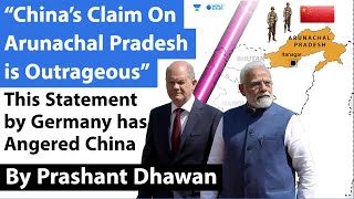 Germany Openly Says Arunachal Pradesh is a Part of India | China protests