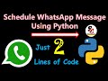 Schedule WhatsApp message using Python