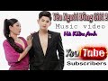 YÊU NGƯỜI ĐỒNG GIỚI 2 | MV HÀ KIỀU ANH 2021 NỔI KHỔ CỦA CỘNG ĐỒNG LGBT PHIM ĐỔI MẶT THAY TÊN PHẦN 2.