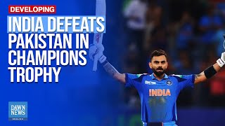 India Beats Pakistan in the Champion Trophy | Dawn News English