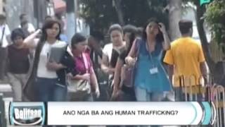 [Balitaan] Special Report: Ano nga ba ang Human Trafficking? [05|12|14]