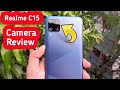 Realme C15 Full Camera Review with Camera Features and Photos Samples