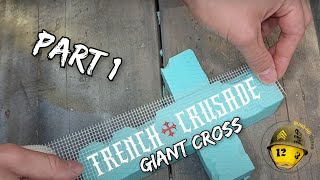 Trench Crusade Crafting: Giant Cross - part 1