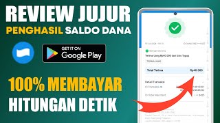 REVIEW JUJUR APLIKASI PENGHASIL SALDO DANA TERBUKTI MEMBAYAR