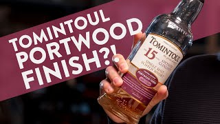 Tomintoul Portwood finish?! - Tomintoul 15 year Portwood finish