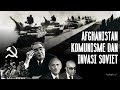 KOMUNIS VS MOJAHIDEEN | Mengapa Soviet Menginvasi Afghanistan? - Sejarah Afghanistan Eps 2