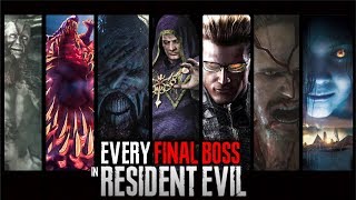 EVERY FINAL BOSS in RESIDENT EVIL GAME (1996-2020) COMPLETE SERIES and Their True Form| UPDATED