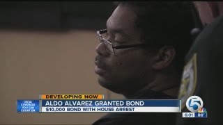 Aldo Alvarez granted bond