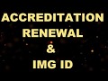 IMG ACCREDITATION AND ID RENEWAL