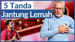 5 Tanda Jantung Anda Lemah | Doctor Sani |