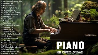 100 Most Beautiful Romantic Piano Music - Music That Bring Back Sweet Memories -