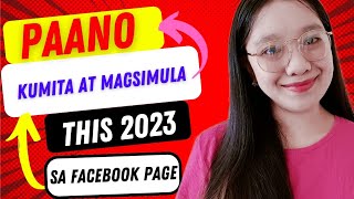 Paano Kumita Sa Facebook Page Ngayung 2023 | Complete Tutorial