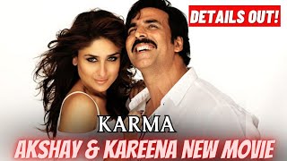 Akshay Kumar New Movie Karma With Kareena Kapoor. #akshaykumar