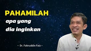 Pahamilah apa yang dia inginkan | Kajian Filsafat - Dr. Fahruddin Faiz