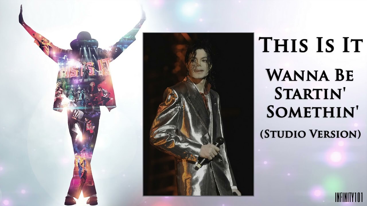 Michael Jackson - Wanna Be Startin' Somethin' (This Is It Studio ...