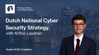 Explainer | Understanding the Dutch National Cyber Security Strategy
