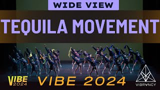 Tequila Movement | VIBE 2024 [@Vibrvncy Wide View 4K]