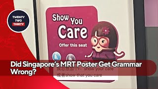 Did Singapore’s MRT Poster Get Grammar Wrong? The Debate That Has Everyone Talking!